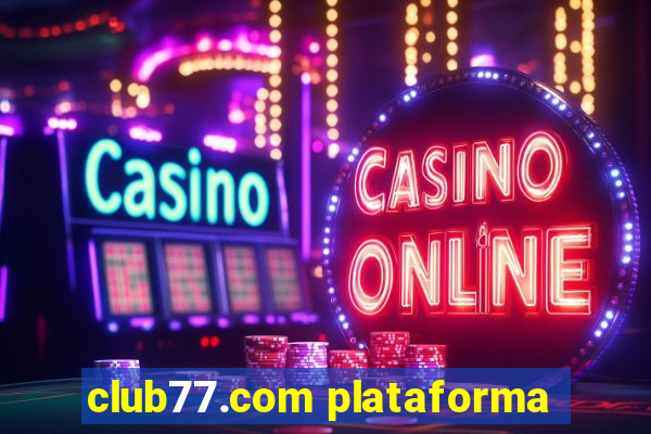 club77.com plataforma